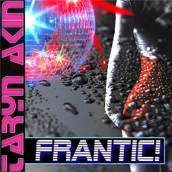Taryn Akin - FRANTIC! (CD-Cover)